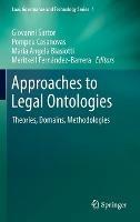 Approaches to Legal Ontologies: Theories, Domains, Methodologies - cover