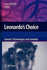 Leonardo’s Choice: Genetic Technologies and Animals - cover