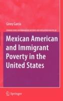 Mexican American and Immigrant Poverty in the United States - Ginny Garcia - cover