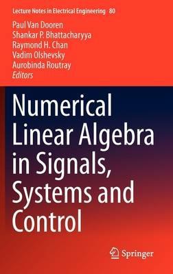 Numerical Linear Algebra in Signals, Systems and Control - cover