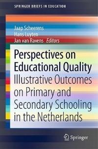 Perspectives on Educational Quality: Illustrative Outcomes on Primary and Secondary Schooling in the Netherlands - cover