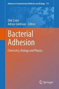 Bacterial Adhesion: Chemistry, Biology and Physics - cover