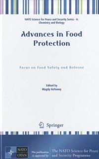 Advances in Food Protection: Focus on Food Safety and Defense - cover