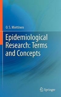 Epidemiological Research: Terms and Concepts - O. S. Miettinen - cover