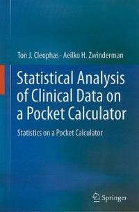 Statistical Analysis of Clinical Data on a Pocket Calculator: Statistics on a Pocket Calculator - Ton J. Cleophas,Aeilko H. Zwinderman - cover