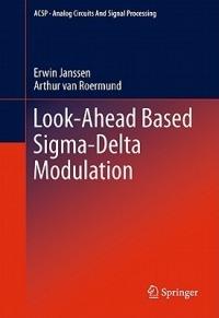 Look-Ahead Based Sigma-Delta Modulation - Erwin Janssen,Arthur van Roermund - cover