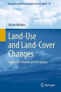 Land-Use and Land-Cover Changes: Impact on Climate and Air Quality - Nicole Mölders - cover