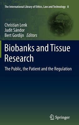Biobanks and Tissue Research: The Public, the Patient and the Regulation - cover