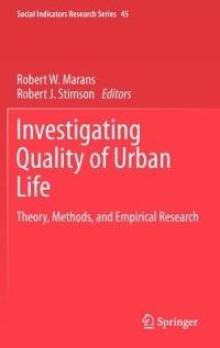 Investigating Quality of Urban Life: Theory, Methods, and Empirical Research - cover