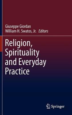 Religion, Spirituality and Everyday Practice - cover