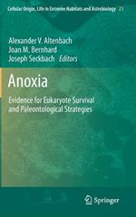 Anoxia: Evidence for Eukaryote Survival and Paleontological Strategies