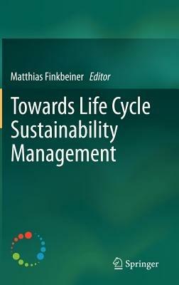 Towards Life Cycle Sustainability Management - cover