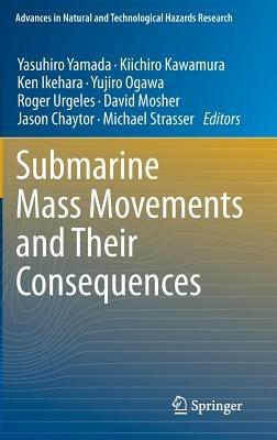 Submarine Mass Movements and Their Consequences: 5th International Symposium - cover