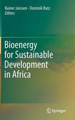 Bioenergy for Sustainable Development in Africa