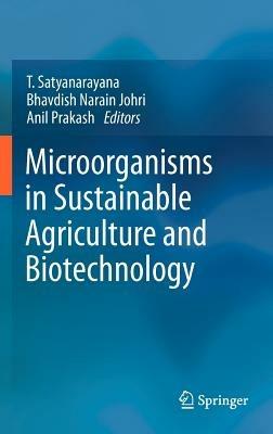 Microorganisms in Sustainable Agriculture and Biotechnology - cover