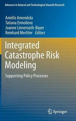 Integrated Catastrophe Risk Modeling: Supporting Policy Processes - cover