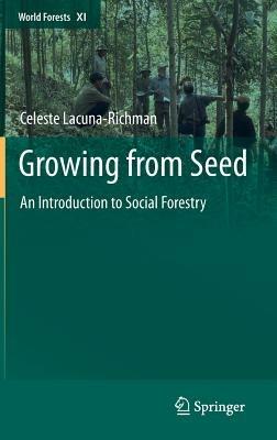 Growing from Seed: An Introduction to Social Forestry - Celeste Lacuna-Richman - cover