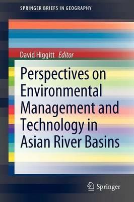 Perspectives on Environmental Management and Technology in Asian River Basins - cover
