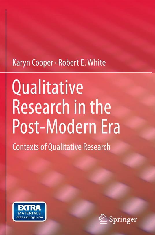 Qualitative Research in the Post-Modern Era