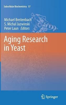 Aging Research in Yeast - cover