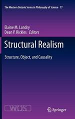 Structural Realism: Structure, Object, and Causality