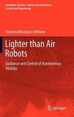 Lighter than Air Robots: Guidance and Control of Autonomous Airships