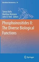 Phosphoinositides II: The Diverse Biological Functions