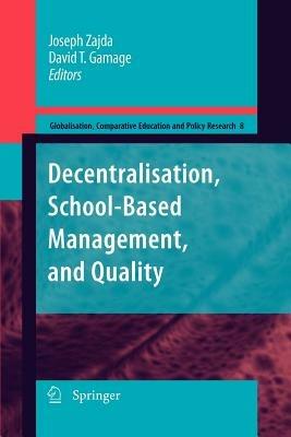 Decentralisation, School-Based Management, and Quality - cover
