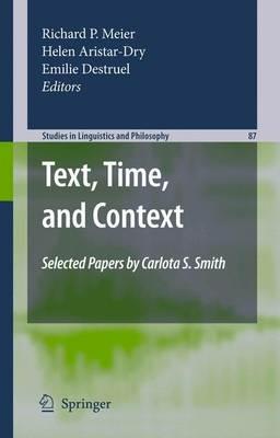Text, Time, and Context: Selected Papers of Carlota S. Smith - cover