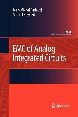 EMC of Analog Integrated Circuits - Jean-Michel Redouté,Michiel Steyaert - cover