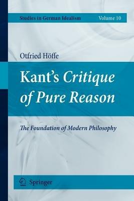 Kant's Critique of Pure Reason: The Foundation of Modern Philosophy - Otfried Höffe - cover