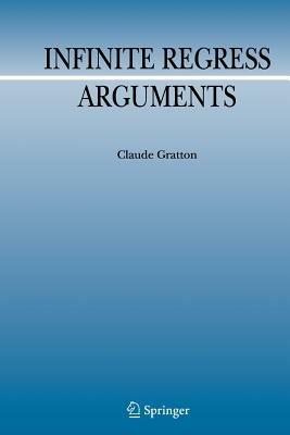 Infinite Regress Arguments - Claude Gratton - cover