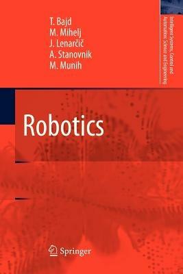 Robotics - Tadej Bajd,Matjaž Mihelj,Jadran Lenarcic - cover