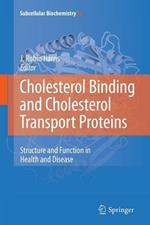 Cholesterol Binding and Cholesterol Transport Proteins:: Structure and Function in Health and Disease