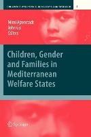 Children, Gender and Families in Mediterranean Welfare States - cover