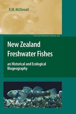 New Zealand Freshwater Fishes: an Historical and Ecological Biogeography - R.M. McDowall - cover