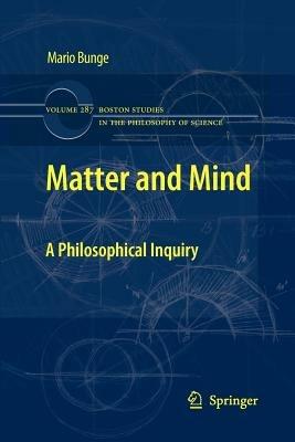 Matter and Mind: A Philosophical Inquiry - Mario Bunge - cover