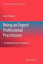Being an Expert Professional Practitioner: The Relational Turn in Expertise