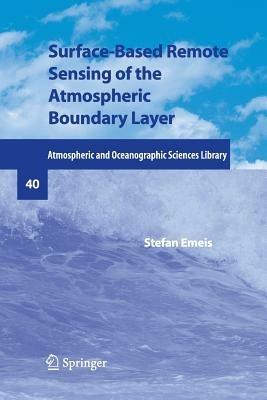 Surface-Based Remote Sensing of the Atmospheric Boundary Layer - Stefan Emeis - cover