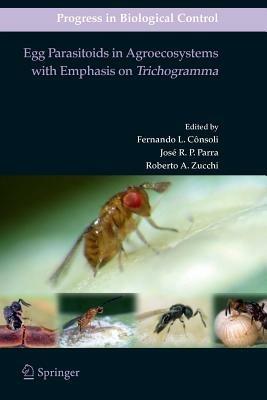Egg Parasitoids in Agroecosystems with Emphasis on Trichogramma - cover
