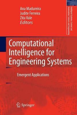Computational Intelligence for Engineering Systems: Emergent Applications - cover
