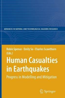 Human Casualties in Earthquakes: Progress in Modelling and Mitigation - cover
