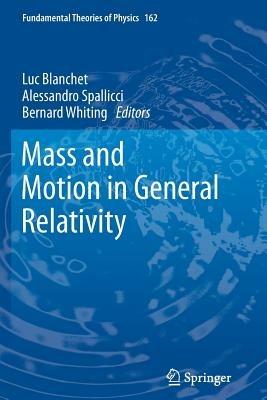 Mass and Motion in General Relativity - cover