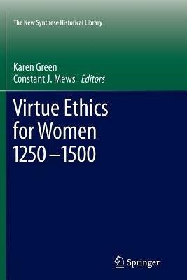 Virtue Ethics for Women 1250-1500 - cover