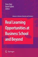 Real Learning Opportunities at Business School and Beyond