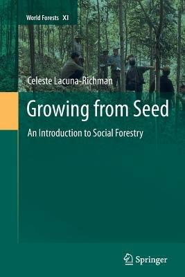 Growing from Seed: An Introduction to Social Forestry - Celeste Lacuna-Richman - cover