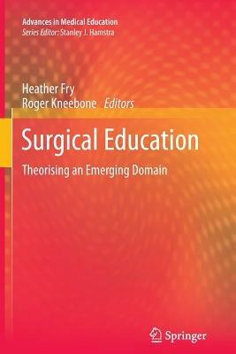 Surgical Education: Theorising an Emerging Domain - cover