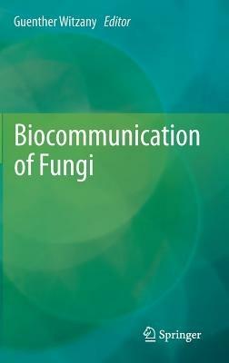Biocommunication of Fungi - cover