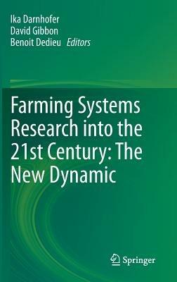 Farming Systems Research into the 21st Century: The New Dynamic - cover