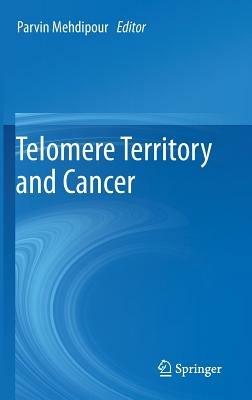 Telomere Territory and Cancer - cover
